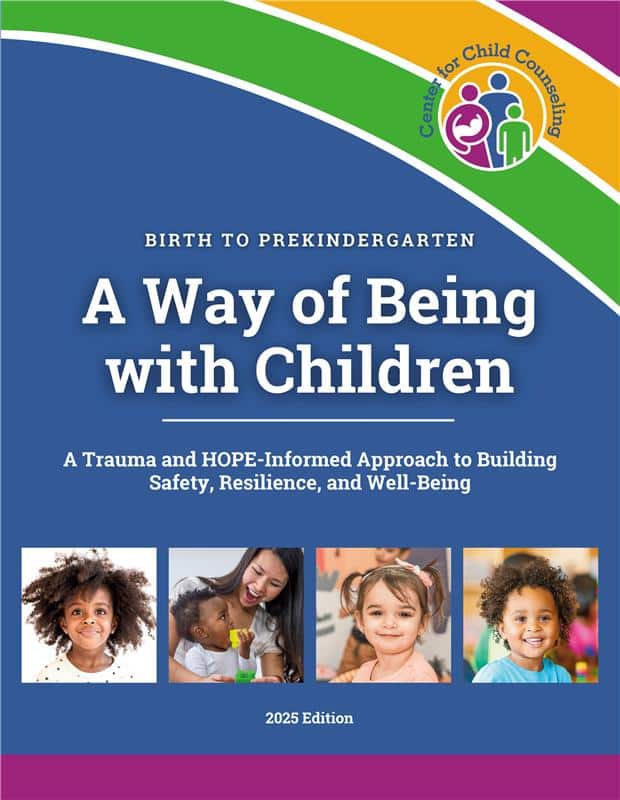 A Way of Being With Children: Birth to Prekindergarten